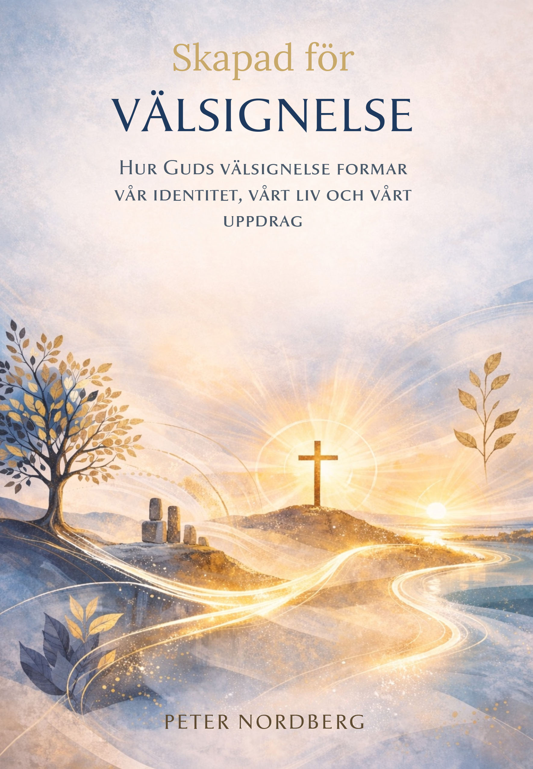Cover of Skapad för välsignelse